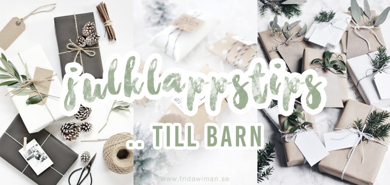 Julklappstips till barn